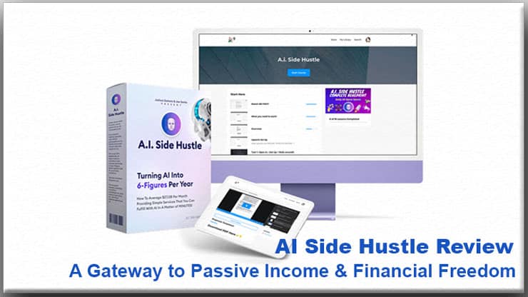 AI Side Hustle Review : A Gateway to Passive Income